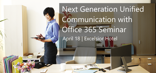 Next Generation Unified Communication with Office 365 Seminar