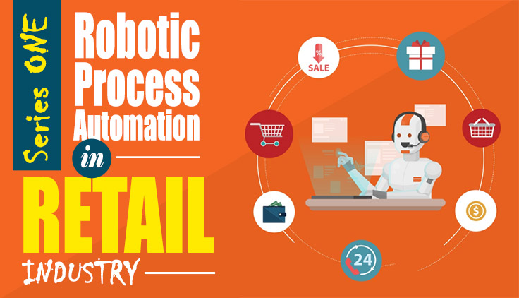 RPA Series 1: Robotic Process Automation in Retail Industry Seminar