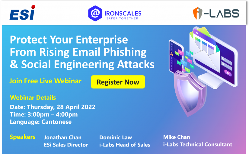 Protect Your Enterprise From Rising Email Phishing  & Social Engineering Attacks Webinar